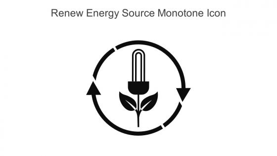 Renew Energy Source Monotone Icon In Powerpoint Pptx Png And Editable Eps Format