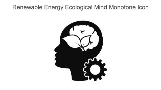 Renewable Energy Ecological Mind Monotone Icon In Powerpoint Pptx Png And Editable Eps Format