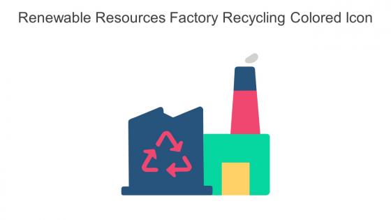 Renewable Resources Factory Recycling Colored Icon In Powerpoint Pptx Png And Editable Eps Format
