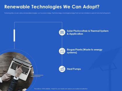 Renewable technologies we can adopt heat ppt powerpoint pictures elements
