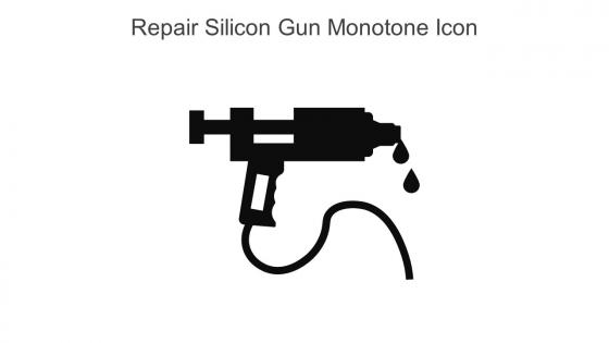 Repair Silicon Gun Monotone Icon In Powerpoint Pptx Png And Editable Eps Format