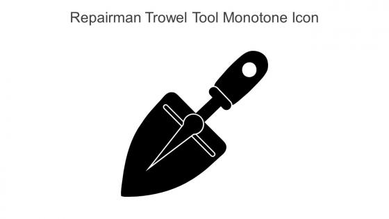 Repairman Trowel Tool Monotone Icon In Powerpoint Pptx Png And Editable Eps Format