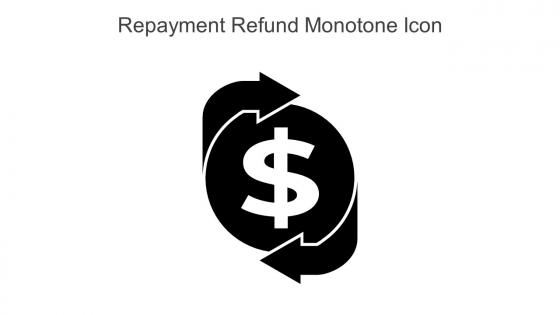 Repayment Refund Monotone Icon In Powerpoint Pptx Png And Editable Eps Format