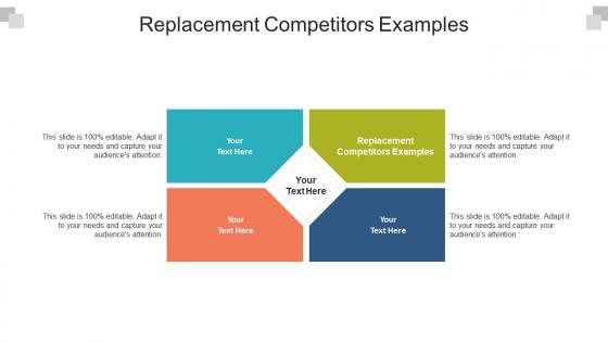 Replacement competitors examples ppt powerpoint presentation styles portrait cpb