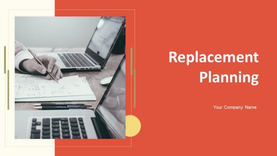 Replacement Planning Powerpoint Ppt Template Bundles