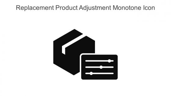 Replacement Product Adjustment Monotone Icon In Powerpoint Pptx Png And Editable Eps Format