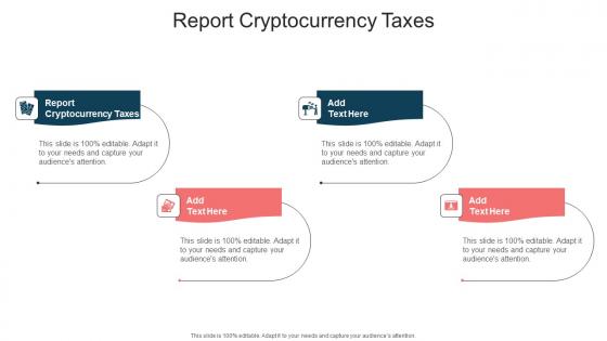 Report Cryptocurrency Taxes In Powerpoint And Google Slides Cpb