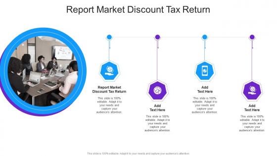 Report Market Discount Tax Return In Powerpoint And Google Slides Cpb