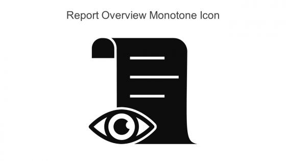 Report Overview Monotone Icon In Powerpoint Pptx Png And Editable Eps Format