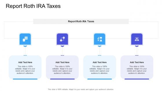 Report Roth IRA Taxes In Powerpoint And Google Slides Cpb