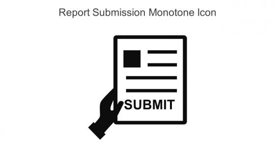 Report Submission Monotone Icon In Powerpoint Pptx Png And Editable Eps Format
