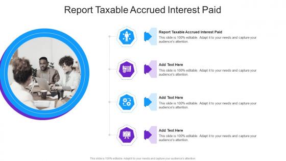 Report Taxable Accrued Interest Paid In Powerpoint And Google Slides Cpb