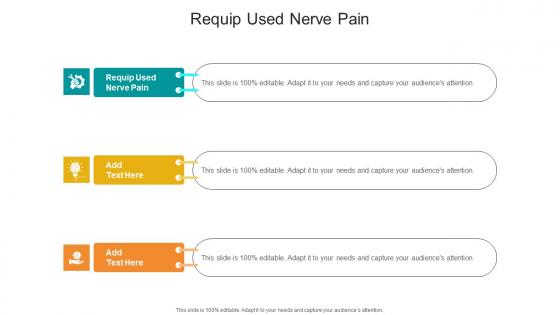 Requip Used Nerve Pain In Powerpoint And Google Slides Cpb