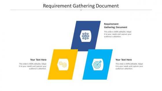 Requirement gathering document ppt powerpoint presentation show gallery cpb