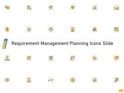 Requirement management planning icons slide ppt powerpoint master slide