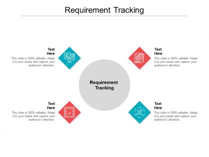 Requirement tracking ppt powerpoint presentation slides download cpb