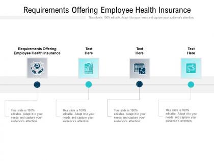 Requirements offering employee health insurance ppt powerpoint presentation summary cpb