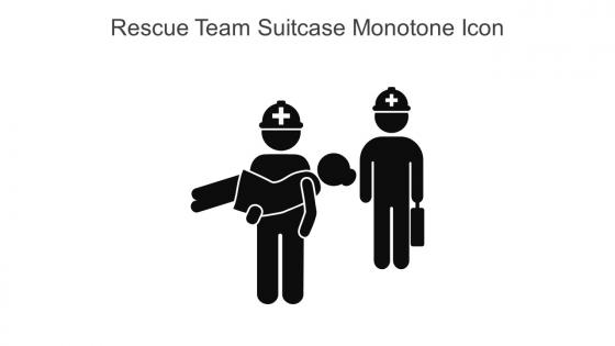 Rescue Team Suitcase Monotone Icon In Powerpoint Pptx Png And Editable Eps Format