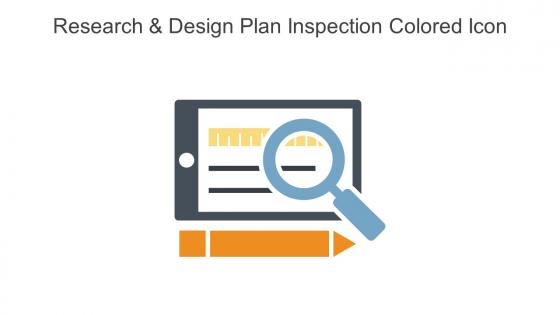 Research And Design Plan Inspection Colored Icon In Powerpoint Pptx Png And Editable Eps Format