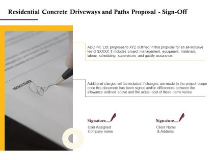 Residential concrete driveways and paths proposal sign off ppt powerpoint presentation outfit