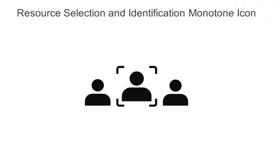 Resource Selection And Identification Monotone Icon In Powerpoint Pptx Png And Editable Eps Format