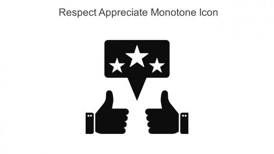 Respect Appreciate Monotone Icon In Powerpoint Pptx Png And Editable Eps Format