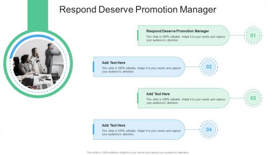 Respond Deserve Promotion Manager In Powerpoint And Google Slides Cpb