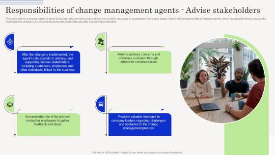 Responsibilities Of Change Management Agents Advise Stakeholders Change Management Agents CM SS