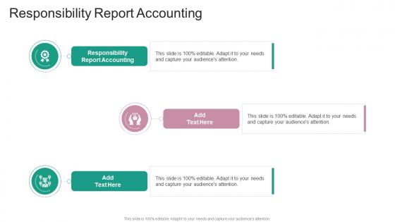 Responsibility Report Accounting In Powerpoint And Google Slides Cpb
