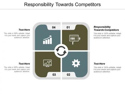 Responsibility towards competitors ppt powerpoint presentation summary cpb