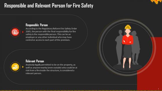 Responsible And Relevant Person For Fire Safety Training Ppt