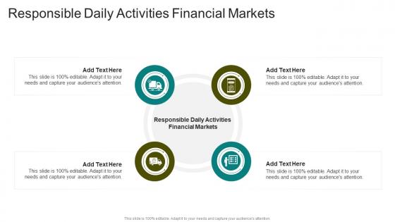 Responsible Daily Activities Financial Markets In Powerpoint And Google Slides Cpb