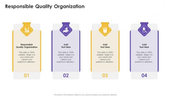 Responsible Quality Organization In Powerpoint And Google Slides Cpb