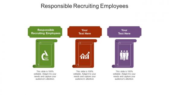 Responsible recruiting employees ppt powerpoint presentation slides ideas cpb