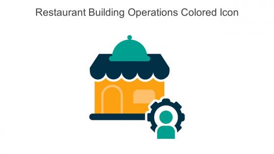 Restaurant Building Operations Colored Icon In Powerpoint Pptx Png And Editable Eps Format