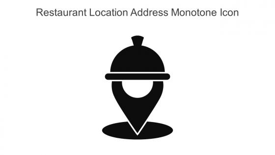 Restaurant Location Address Monotone Icon In Powerpoint Pptx Png And Editable Eps Format