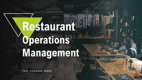 Restaurant Operations Management Powerpoint Ppt Template Bundles