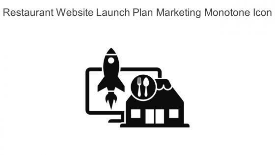 Restaurant Website Launch Plan Marketing Monotone Icon In Powerpoint Pptx Png And Editable Eps Format