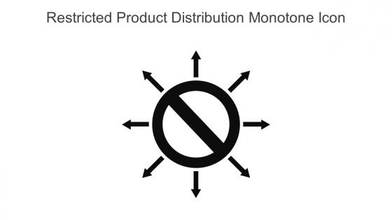 Restricted Product Distribution Monotone Icon In Powerpoint Pptx Png And Editable Eps Format