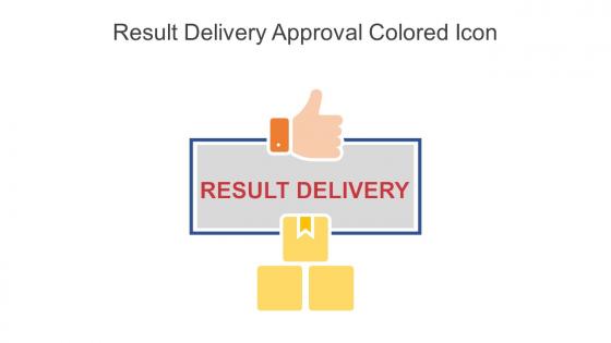 Result Delivery Approval Colored Icon In Powerpoint Pptx Png And Editable Eps Format