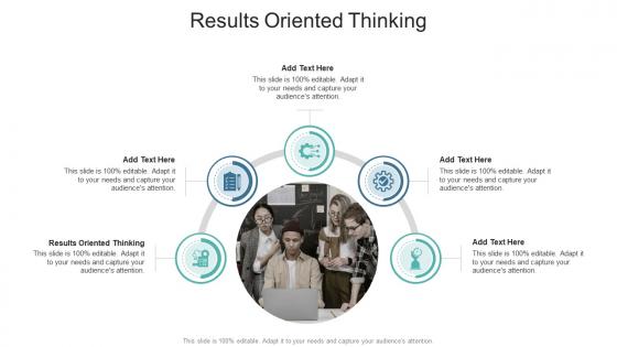 Results Oriented Thinking In Powerpoint And Google Slides Cpb