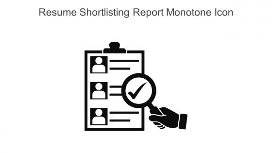Resume Shortlisting Report Monotone Icon In Powerpoint Pptx Png And Editable Eps Format