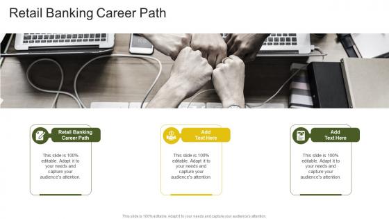 Retail Banking Career Path In Powerpoint And Google Slides Cpb