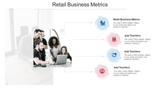 Retail Business Metrics In Powerpoint And Google Slides Cpb