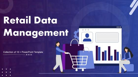 Retail Data Management Powerpoint Ppt Template Bundles