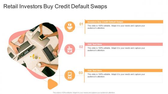 Retail Investors Buy Credit Default Swaps In Powerpoint And Google Slides Cpb