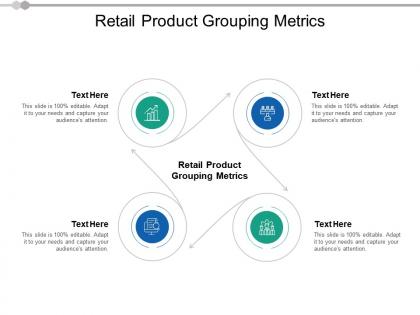 Retail product grouping metrics ppt powerpoint presentation gallery objects cpb