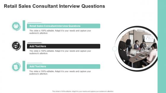 Retail Sales Consultant Interview Questions In Powerpoint And Google Slides Cpb