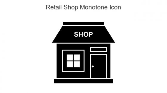 Retail Shop Monotone Icon In Powerpoint Pptx Png And Editable Eps Format