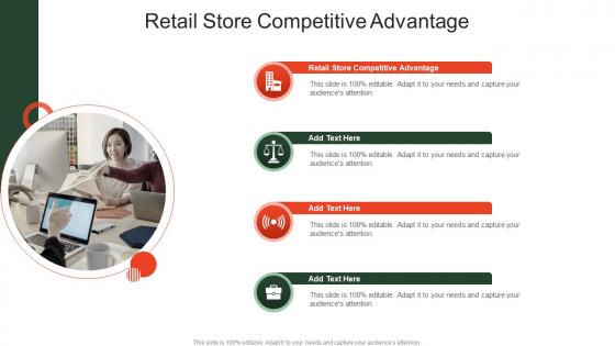 Retail Store Competitive Advantage In Powerpoint And Google Slides Cpb